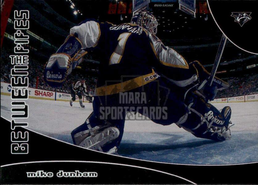 MIKE DUNHAM 01-02 In the Game Be A Player Between the Pipes