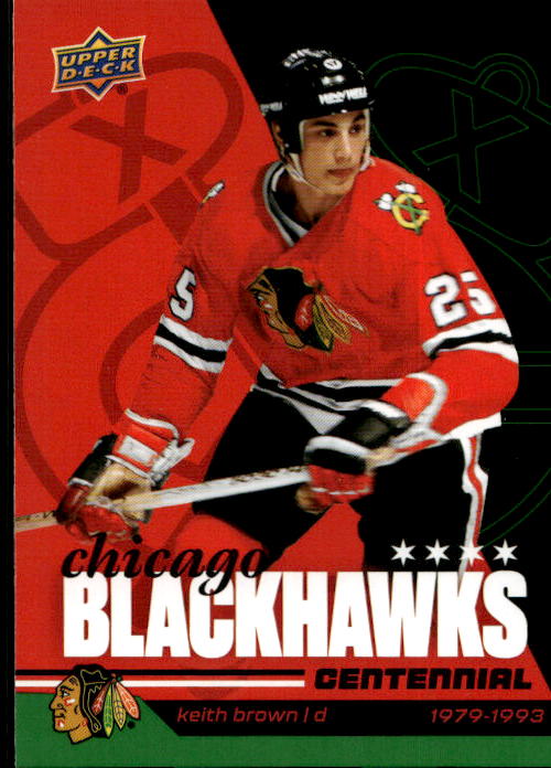 KEITH BROWN 25-26 UD Chicago Blackhawks Centennial