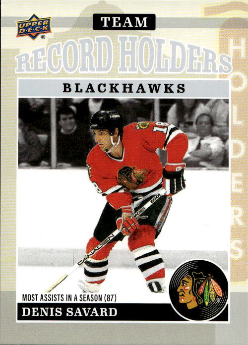 Team Record Holders DENIS SAVARD 25-26 UD Chicago Blackhawks Centennial