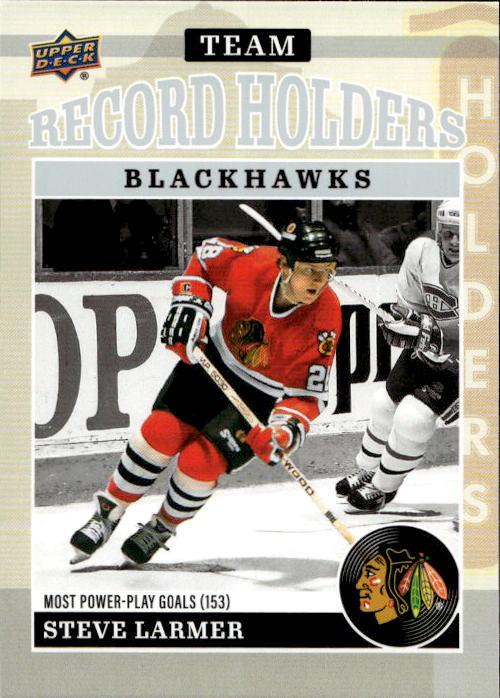 Team Record Holders STEVE LARMER 25-26 UD Chicago Blackhawks Centennial
