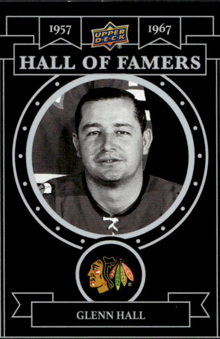 Hall of Famers GLENN HALL 25-26 UD Chicago Blackhawks Centennial