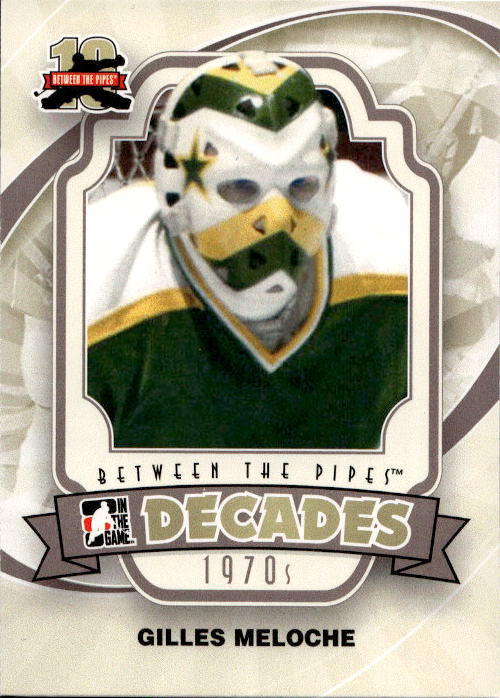 Decades GILLES MELOCHE 11-12 In the Game Between the Pipes