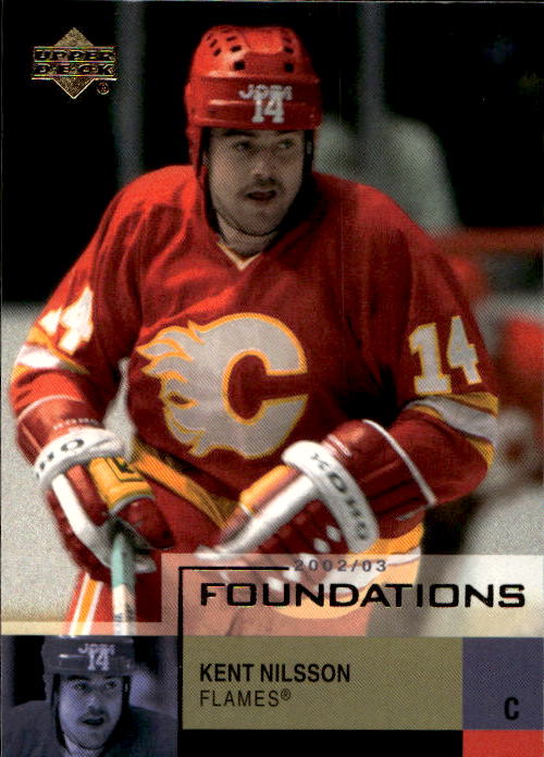 KENT NILSSON 02-03 UD Foundations