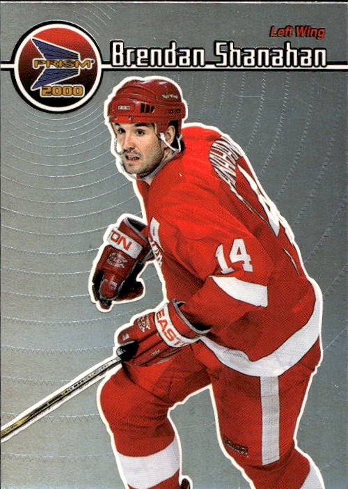 BRENDAN SHANAHAN 99-00 Pacific Prism