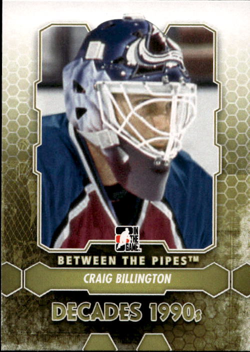Decades CRAIG BILLINGTON 12-13 In the Game Between the Pipes