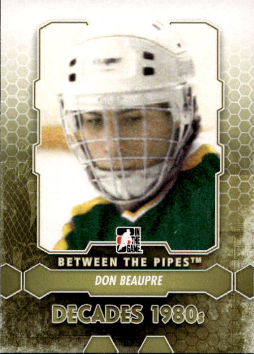 Decades DON BEAUPRE 12-13 In the Game Between the Pipes