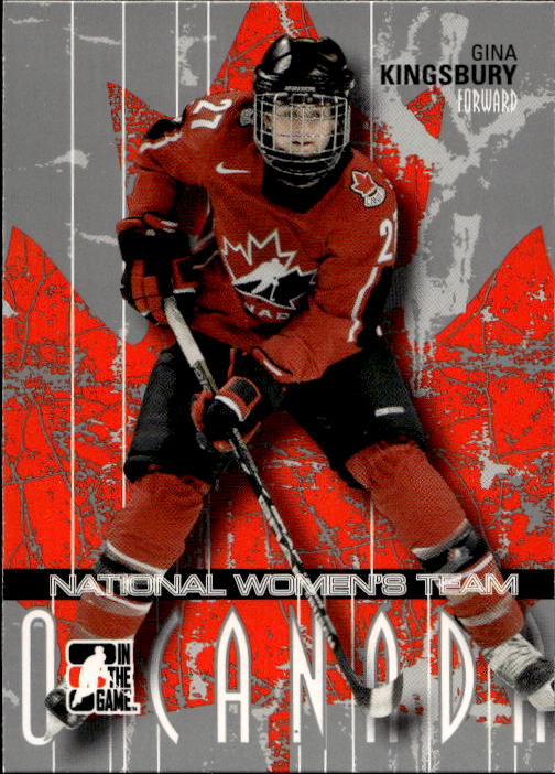 National Woman's Team GINA KINGSBURY 07-08 In the Game O Canada