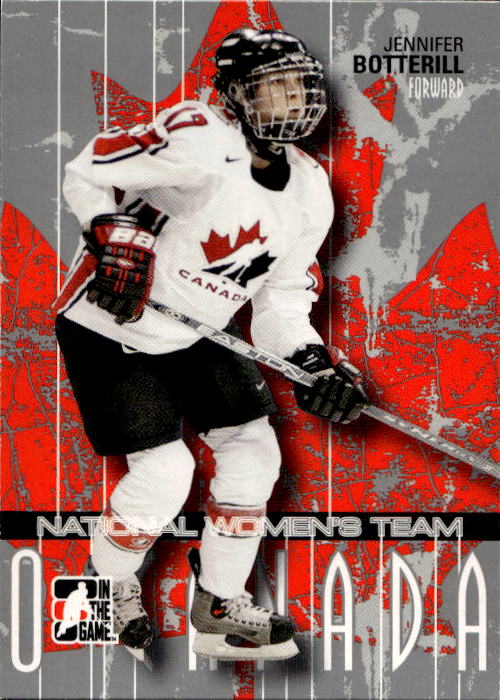 National Woman's Team JENNIGER BOTTERILL 07-08 In the Game O Canada