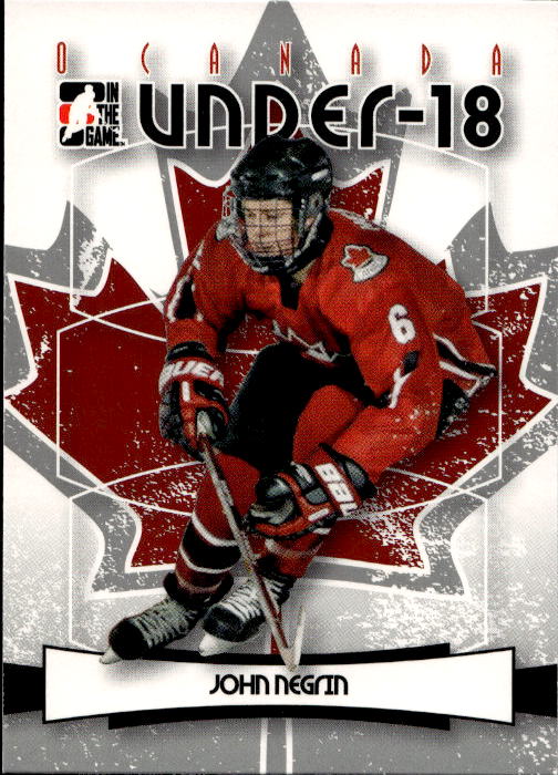 Under-18 JOHN NEGRIN 07-08 In the Game O Canada
