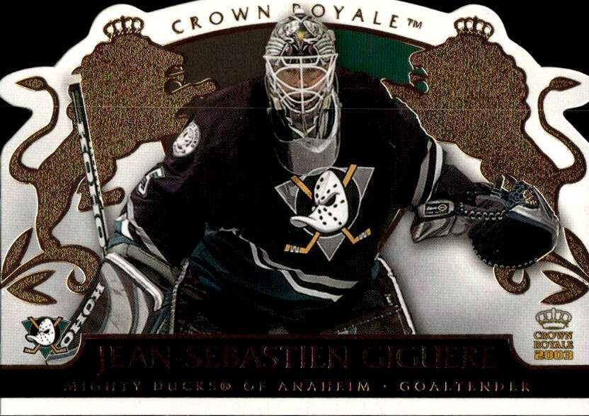 JEAN-SEBASTIEN GIGUERE 02-03 Pacific Crown Royale (lehce barvy na kartě)