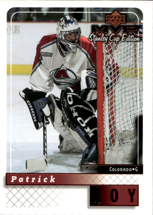 PATRICK ROY 99-00 UD MVP Stanley Cup Edition