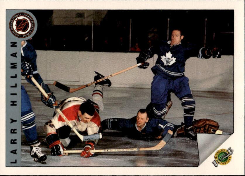 LARRY HILLMAN 91-92 Ultimate Original Six