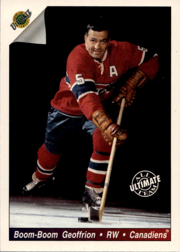 Boom-Boom BERNIE GEOFFRION 91-92 Ultimate Original Six