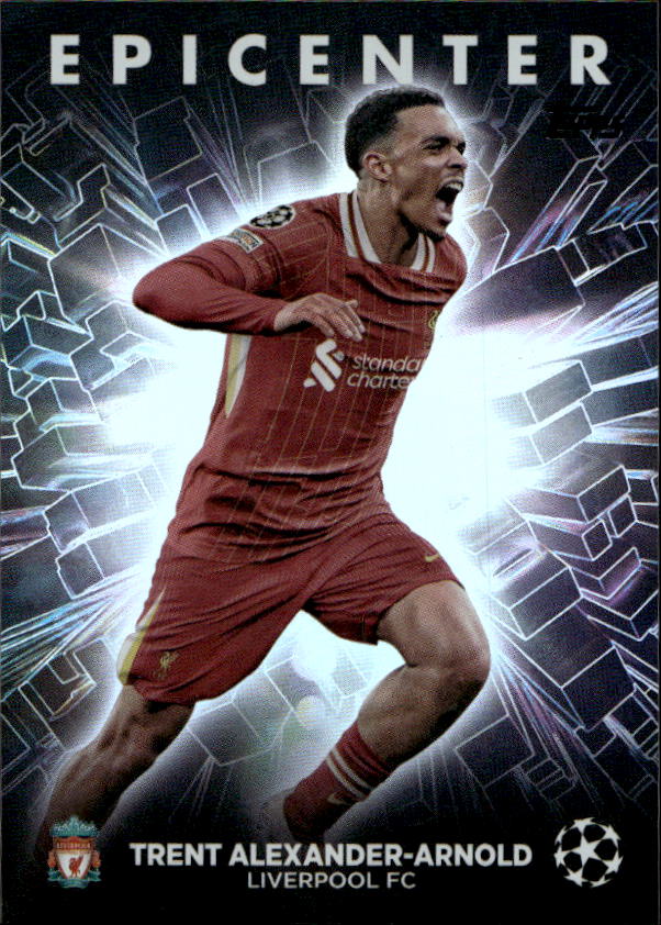 Epicenter TRENT ALEXANDER-ARNOLD 24-25 Topps UEFA Club Competitions