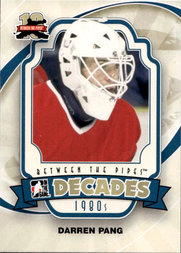 Decades DARREN PANG 11-12 In the Game Between the Pipes