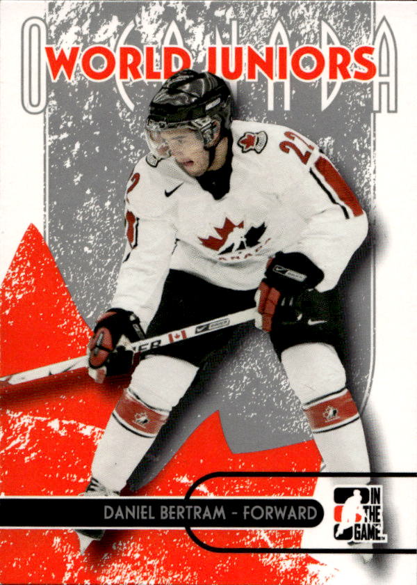 World Juniors DANIEL BERTRAM 07-08 In the Game O Canada