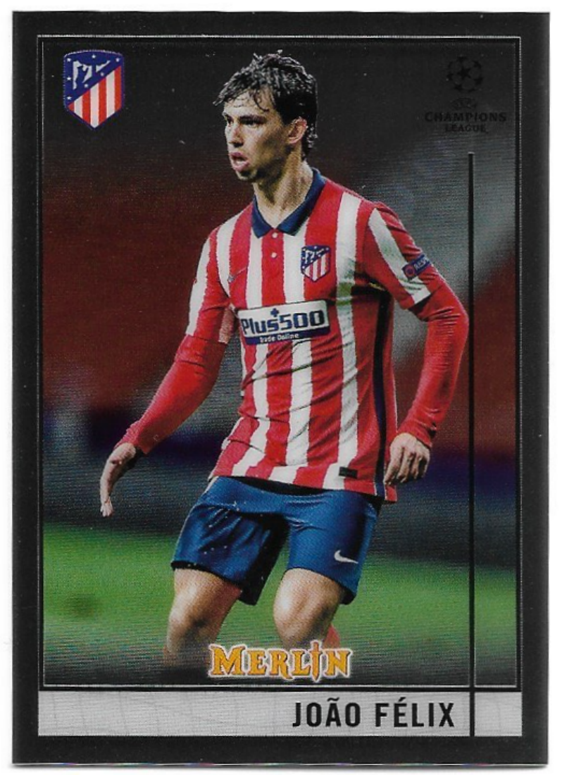 JOAO FELIX 20-21 Topps Merlin Chrome UCL 