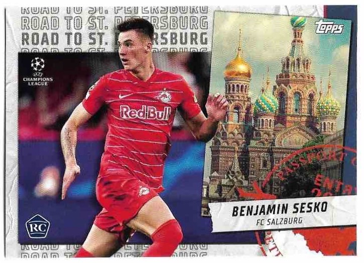Road To St. Petersburg BENJAMIN SESKO 21-22 Topps UEFA Champions League