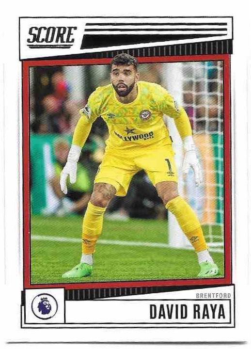 DAVID RAYA 22-23 Panini Score Premier League