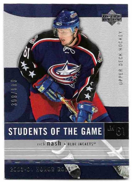 Students of the Game RICK NASH 03-04 UD Honor Roll /999