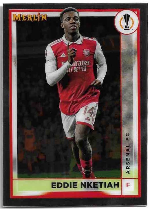 EDDIE NKETIAH 22-23 Topps Merlin Soccer