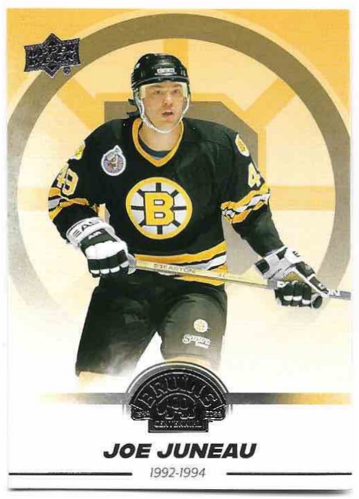 JOE JUNEAU 23-24 UD Boston Bruins Centennial