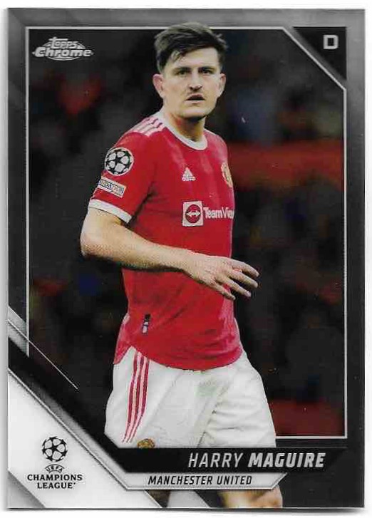 HARRY MAGUIRE 21-22 Topps Chrome UEFA Champions League