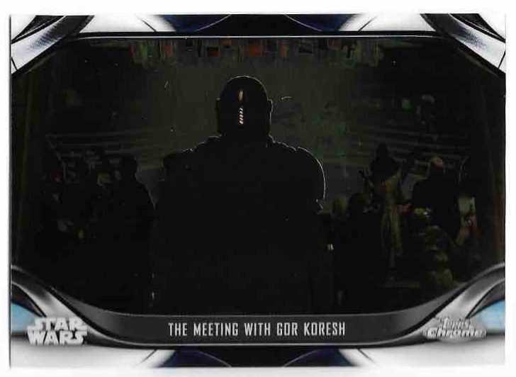 THE MEETING WITH GOR KORESH DIN DJARIN 2023 Topps Chrome Mandalorian Star Wars