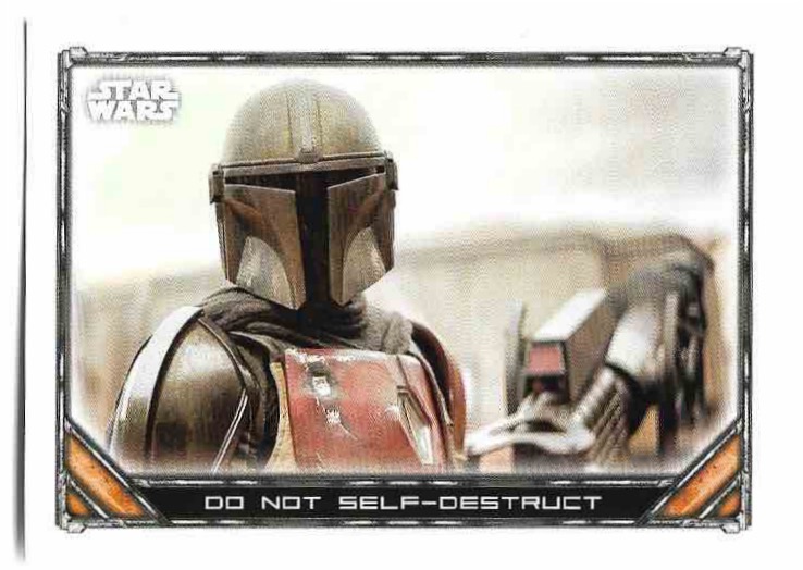 DO NOT SELF -DESTRUCT 2022 Topps Mandalorian Star Wars