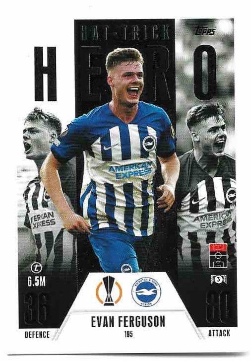 Hat-Trick Hero EVAN FERGUSON 23-24 Match Attax Extra UCL