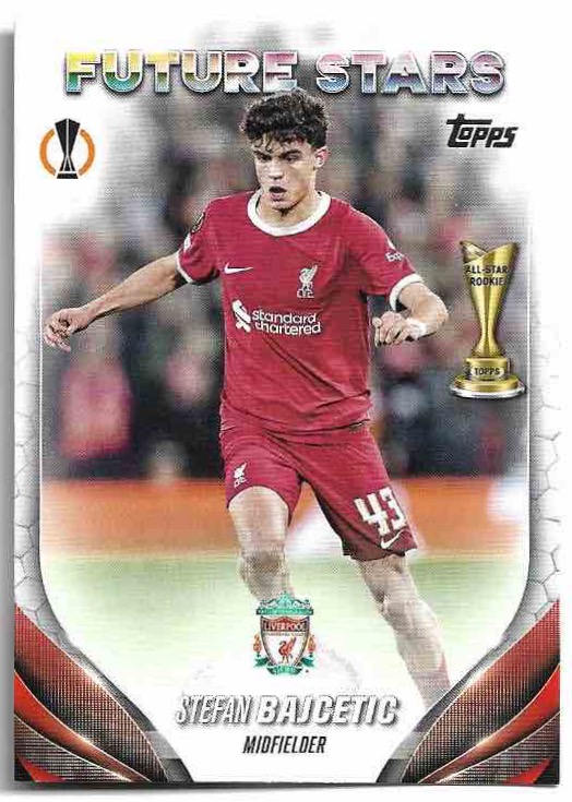 Future Stars STEFAN BAJCETIC 23-24 Topps UEFA Club Competitions