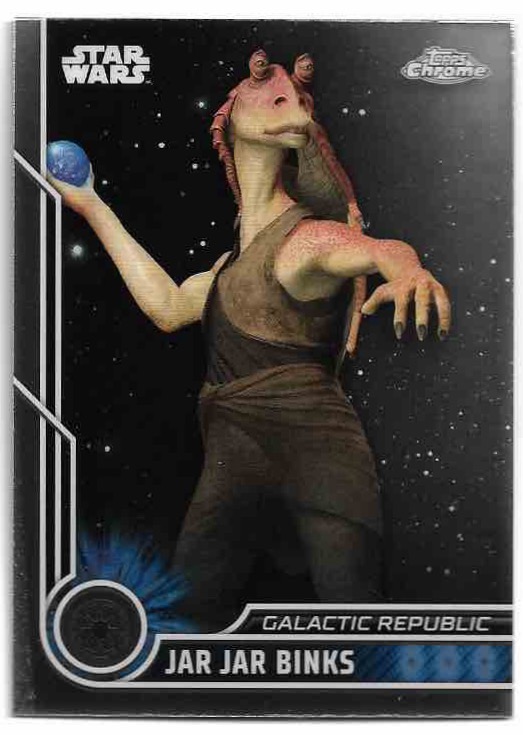 JAR JAR BINKS 2023 Topps Chrome Star Wars