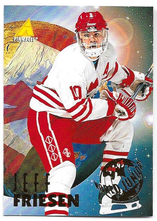 Rookie 94-95 World Juniors JEFF FRIESEN 94-95 Pinnacle