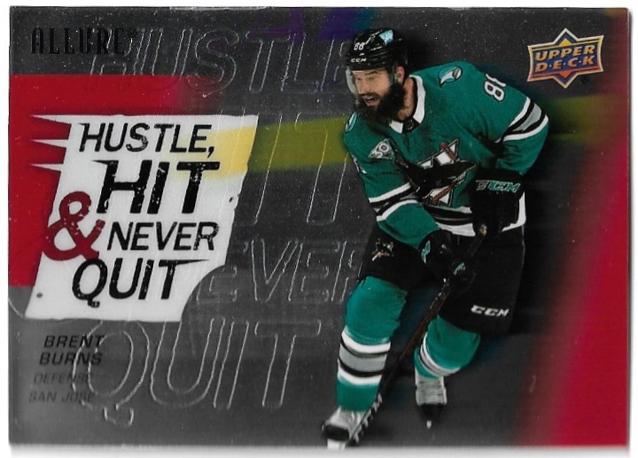 Hustle Hit & Never Quit BRENT BURNS 21-22 UD Allure