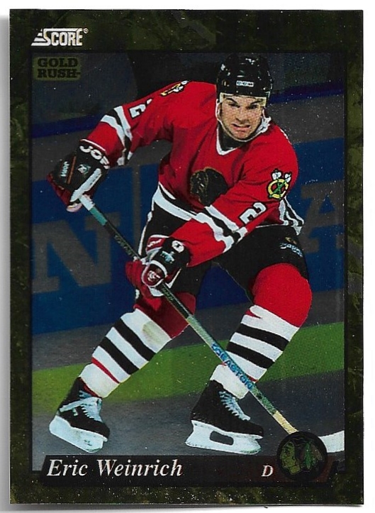 Gold Rush ERIC WEINRICH 93-94 Score Canadian