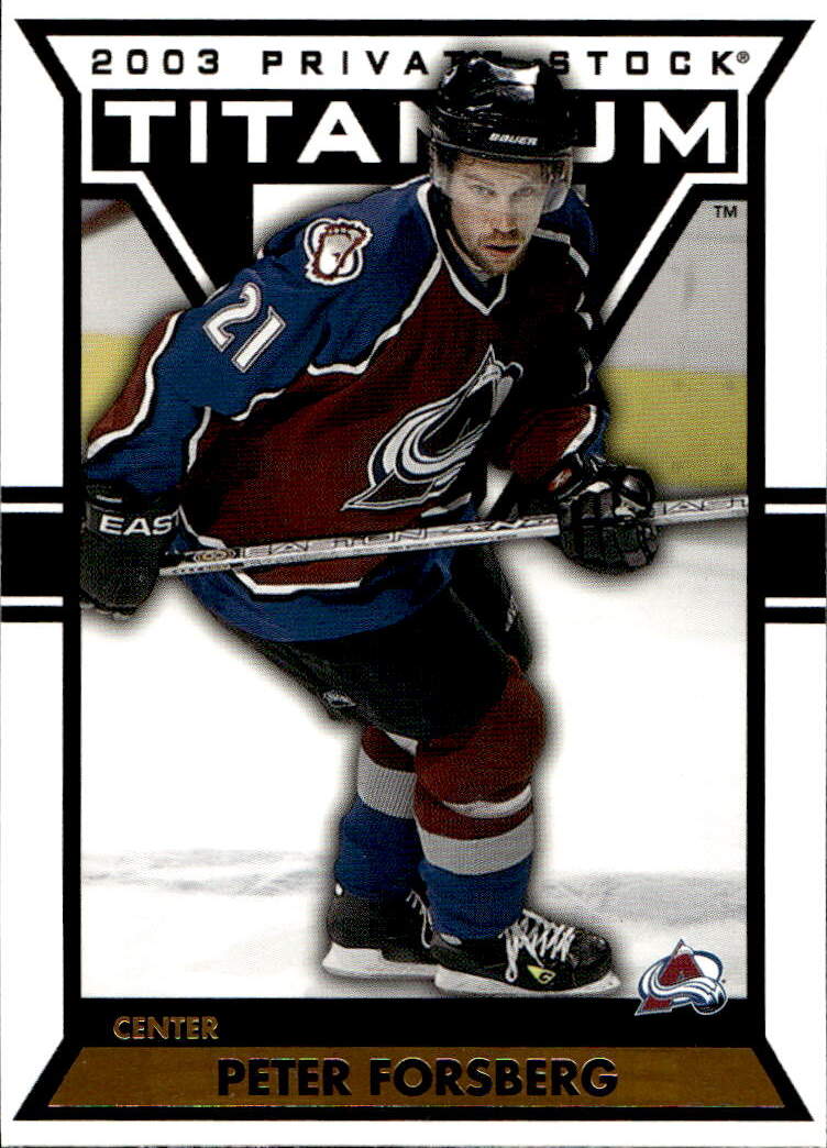 PETER FORSBERG 02-03 Pacific Private Stock Titanium