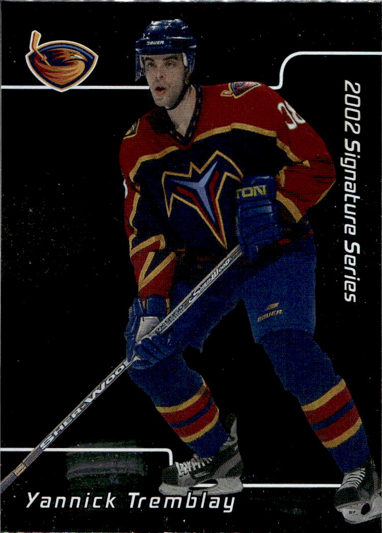 YANNICK TREMBLAY 01-02 In the Game Be A Player Signature Series