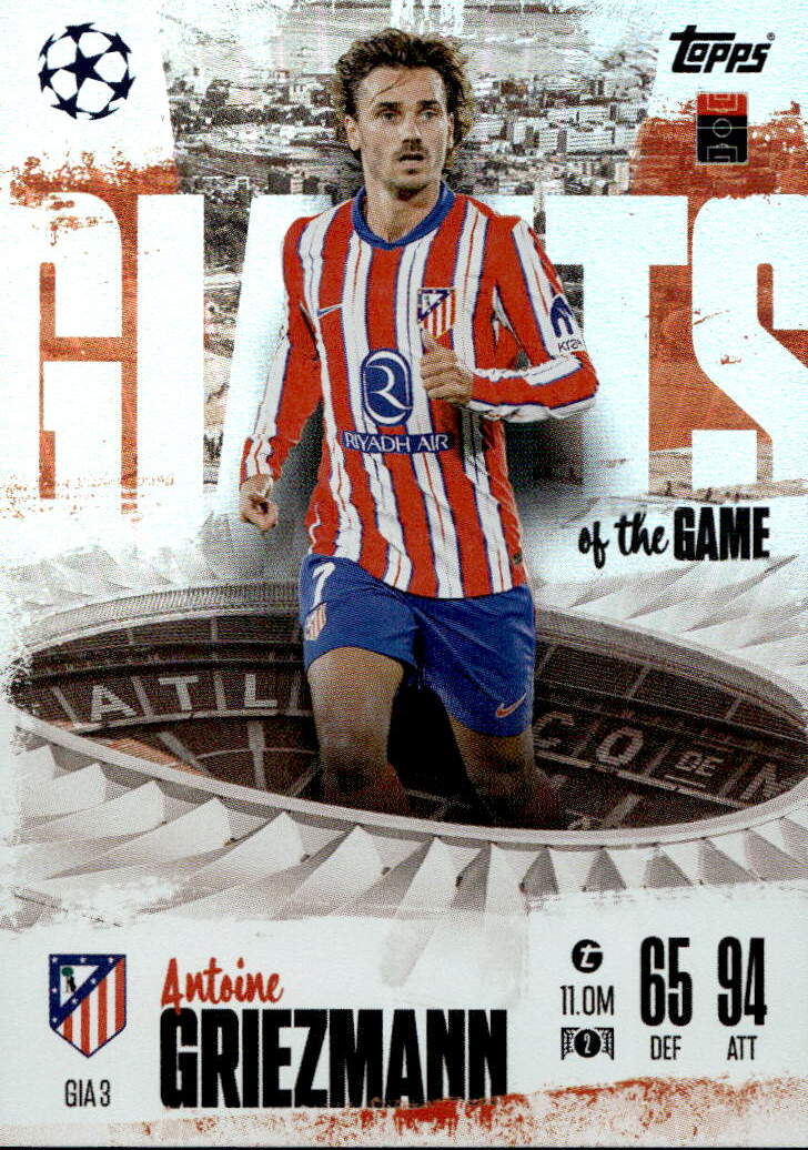 Limited Edition Giants of the Game ANTOINE GRIEZMANN 24-25 Match Attax Extra UCL