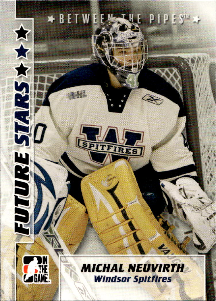 Future Stars MICHAL NEUVIRTH 07-08 In the Game Between the Pipes