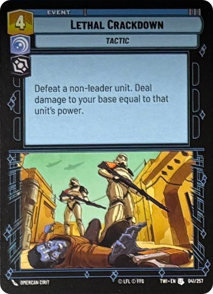 LAETHAL CRACKDOWN - Unlimited Twilight of the Republic