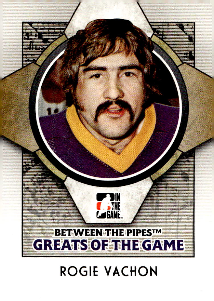 Greats of the Game ROGIE VACHON 08-09 In the Game Between the Pipes