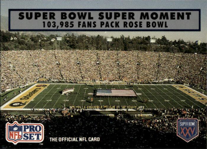 Super Bowl Super Moment 103,985 Fans Pack Rose Bowl 1990 Pro Set Super Bowl XXV Silver Anniversary