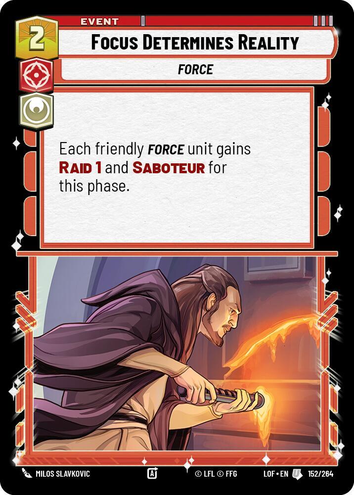 FOCUS DETERMINES REALITY - Unlimited Legends of the Force
