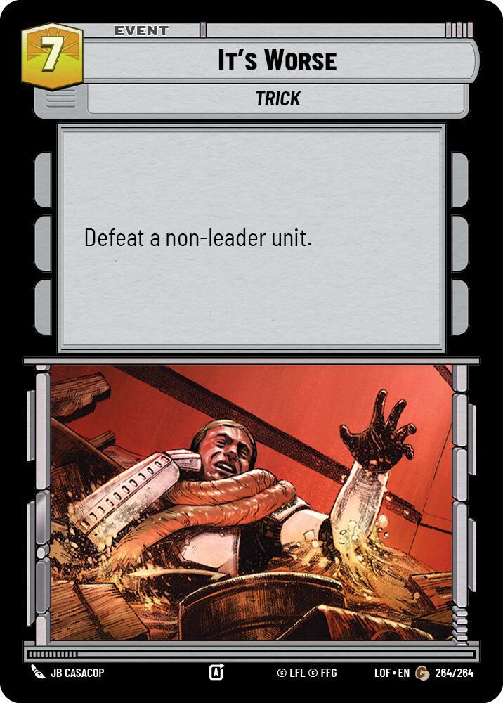 IT'S WORSE - Unlimited Legends of the Force