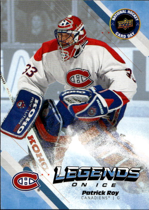 Legends on Ice PATRICK ROY 2023 UD National Hockey Card Day
