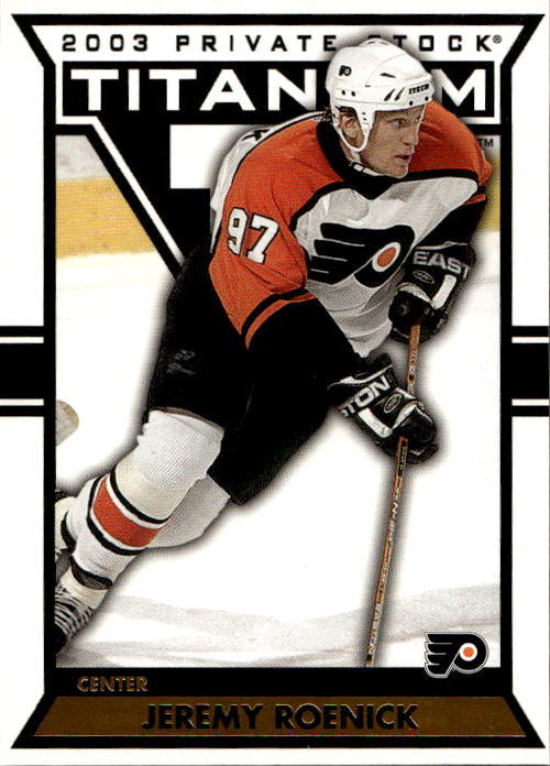 JEREMY ROENICK 02-03 Pacific Private Stock Titanium