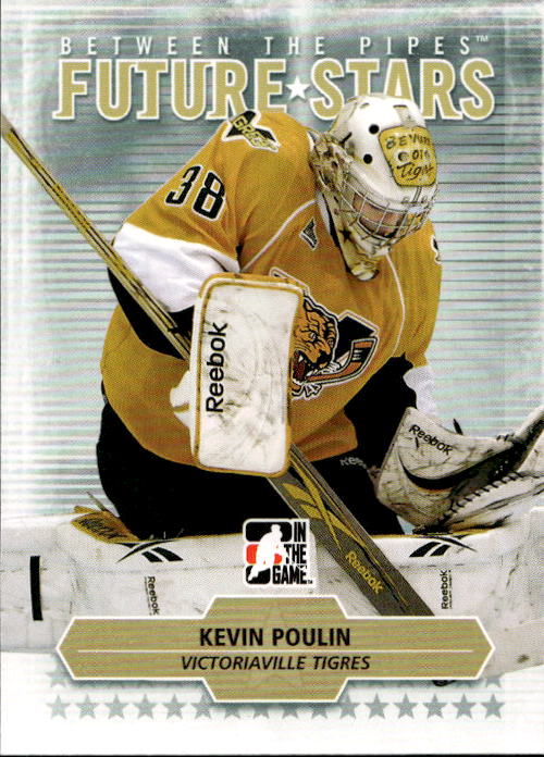 Future Stars KEVIN POULIN 09-10 In the Game Between the Pipes