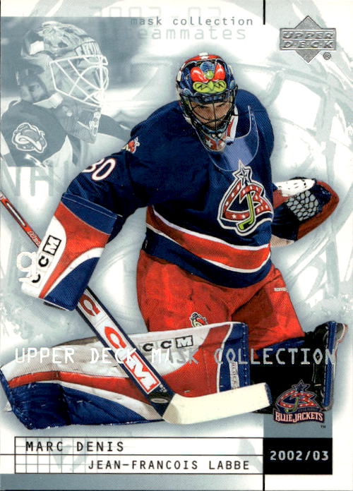 JEAN-FRANCOIS LABBE/MARC DENIS 02-03 UD Mask Collection